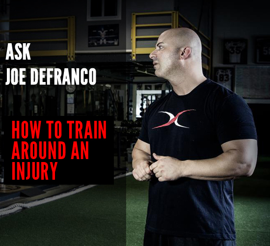 ask-joe-defranco-how-to-train-around-an-injury